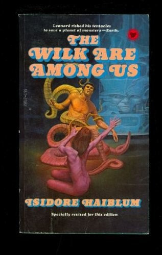 Wilk Are Among Us front cover by Isidore Haiblum, ISBN: 0440198178
