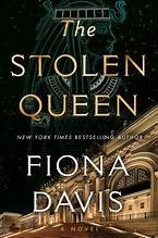 The Stolen Queen front cover by Fiona Davis, ISBN: 0593474279