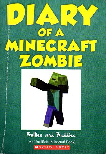 Bullies and Buddies 2 Diary of a Minecraft Zombie front cover by Zack Zombie, ISBN: 1338064398