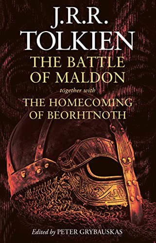 The Battle of Maldon: Together with the Homecoming of Beorhtnoth front cover by Peter Grybauskas,J. R. R. Tolkien, ISBN: 0063338181