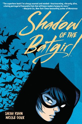 Shadow of the Batgirl front cover by Sarah Kuhn, ISBN: 1401289789