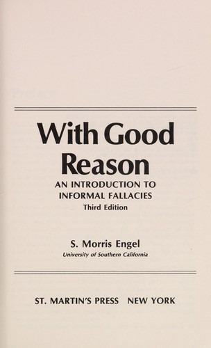 With Good Reason: An introduction to informal fallacies (Third Edition) front cover by S. Morris Engel, ISBN: 0312885199
