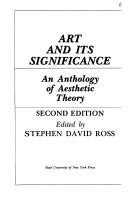 Art and Its Significance: An Anthology of Aesthetic Theory (Second Edition) front cover by Stephen David Ross, ISBN: 0887066003