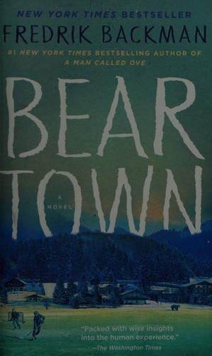 Beartown 1 front cover by Fredrik Backman, ISBN: 150116077X