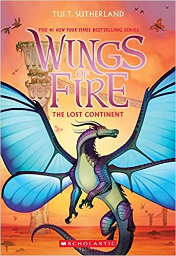 The Lost Continent 11 Wings of Fire front cover by Tui T. Sutherland, ISBN: 1338214446
