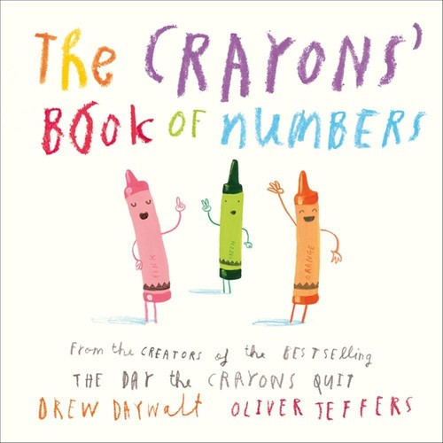 The Crayons' Book of Numbers front cover by Drew Daywalt, Oliver Jeffers, ISBN: 0451534050