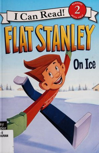 Flat Stanley: On Ice (I Can Read Level 2) front cover by Jeff Brown, ISBN: 0062189816