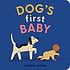 Dog's First Baby: A Board Book front cover by Natalie Nelson, ISBN: 1683692799