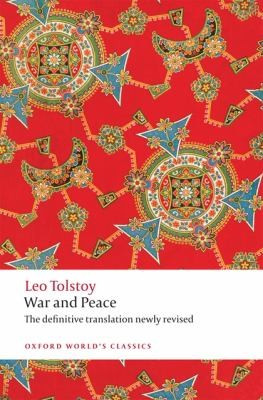 War and Peace (Oxford World's Classics) front cover by Leo Tolstoy, Louise and Aylmer Maude, Amy Mandelker, ISBN: 0199232768