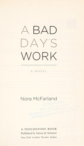 Bad Day's Work front cover by Nora McFarland, ISBN: 1439155488