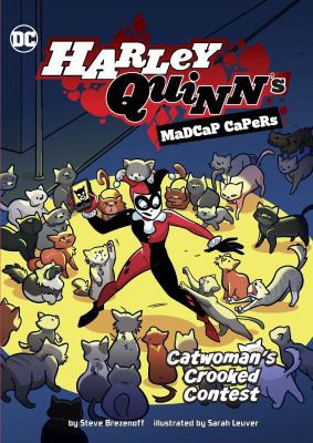 Catwoman's Crooked Contest (Harley Quinn's Madcap Capers) front cover by Steve Brezenoff, ISBN: 1666329738