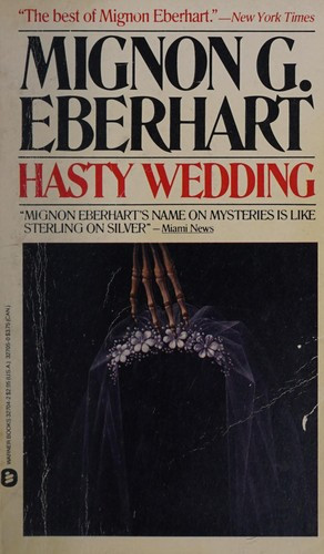 Hasty Wedding front cover by Mignon Good Eberhart, ISBN: 0446327042