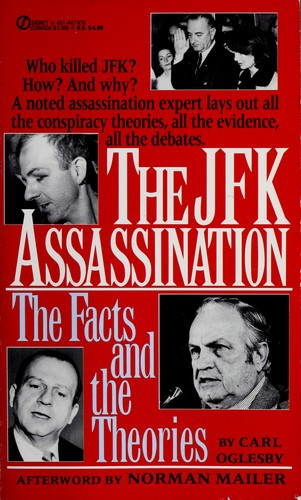 The JFK Assassination: The Facts and the Theories front cover by Carl Oglesby, ISBN: 0451174763
