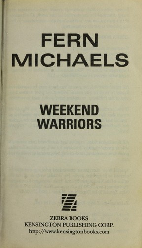Weekend Warriors 1 Sisterhood front cover by Fern Michaels, ISBN: 0821775898