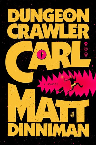 Dungeon Crawler Carl 1 front cover by Matt Dinniman, ISBN: 059382024X