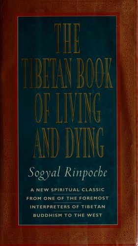 The Tibetan Book of Living and Dying front cover by Sogyal Rinpoche, Patrick D. Gaffney, Andrew Harvey, ISBN: 0062508342