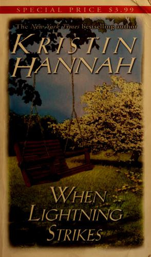 When Lightning Strikes front cover by Kristin Hannah, ISBN: 0449149080