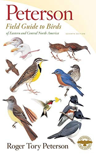 Peterson Field Guide to Birds of Eastern & Central North America, Seventh Edition (Peterson Field Guides) front cover by Roger Tory Peterson, ISBN: 1328771431