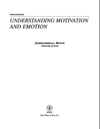 Understanding Motivation and Emotion: Johnmarshall Reeve: 0470392231