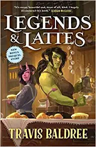Legends & Lattes front cover by Travis Baldree, ISBN: 1250886082