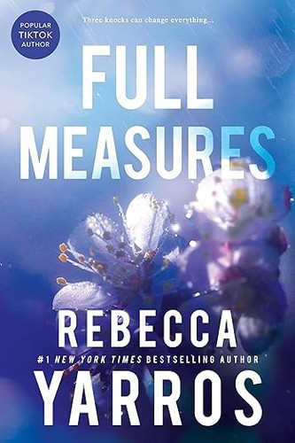 Full Measures 1 Flight & Glory front cover by Rebecca Yarros, ISBN: 1622665376