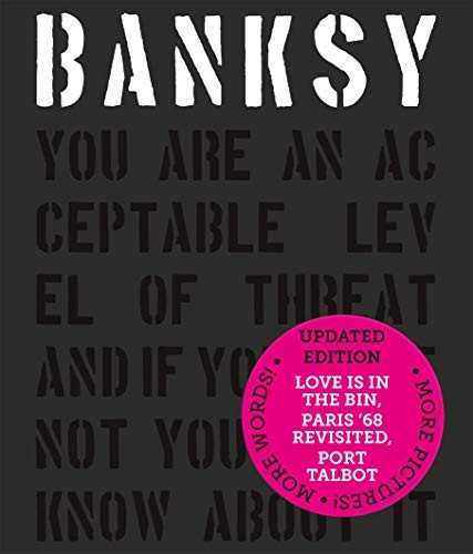 Banksy You Are An Acceptable Level of Threat and if You Were Not You Would Know About it front cover by Patrick Potter, ISBN: 1908211784