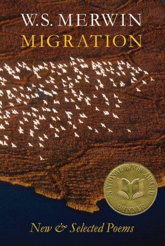 Migration: New  & Selected Poems front cover by W S Merwin, ISBN: 1556592612