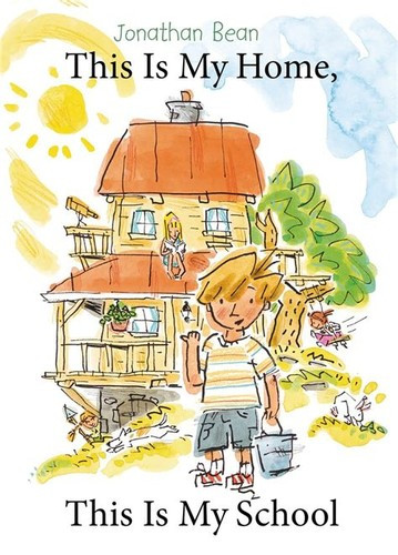 This Is My Home, This Is My School front cover by Jonathan Bean, ISBN: 0374380201