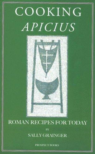 Cooking Apicius front cover by Marcus Gavius Apicius, ISBN: 1903018447
