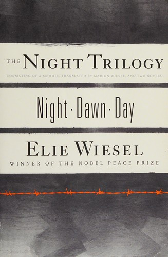 The Night Trilogy: Night, Dawn, Day front cover by Elie Wiesel, ISBN: 0809073641