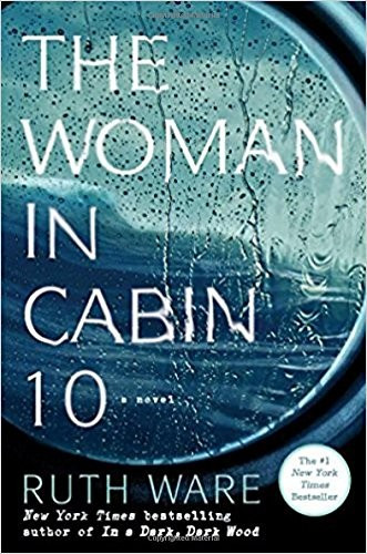 The Woman in Cabin 10 front cover by Ruth Ware, ISBN: 1501132938