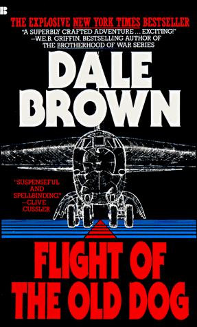 Flight of the Old Dog front cover by Dale  Brown, ISBN: 0425108937