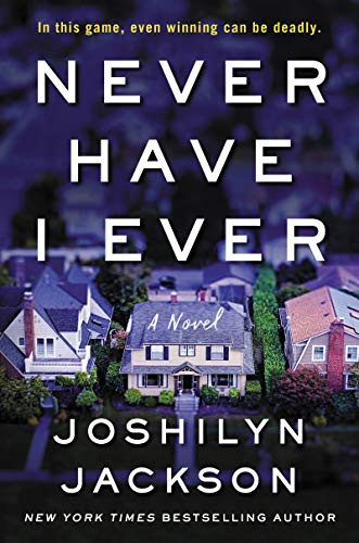 Never Have I Ever front cover by Joshilyn Jackson, ISBN: 0063073684