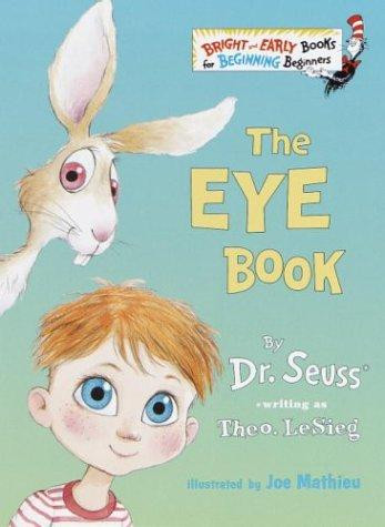 The Eye Book front cover by Theo. LeSieg, ISBN: 0375800336
