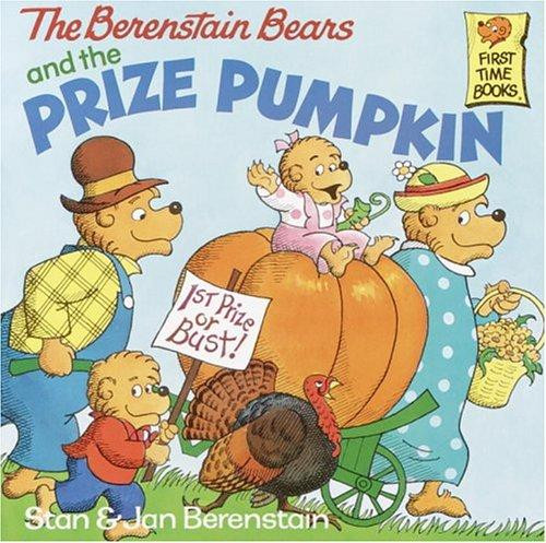 The Berenstain Bears and the Prize Pumpkin front cover by Stan Berenstain, Jan Berenstain, ISBN: 0679808477