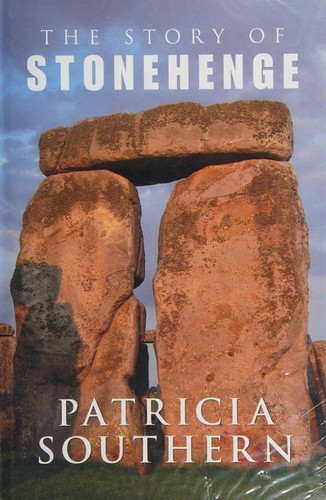 The Story of Stonehenge front cover by Patricia Southern, ISBN: 1445605635