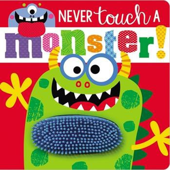 Never Touch a Monster! front cover by Rosie Greening, ISBN: 1789478820