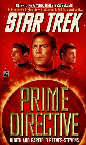 Prime Directive (Star Trek) front cover by Judith Reeves-Stephen, Garfield Reeves-Stevens, ISBN: 0671744666