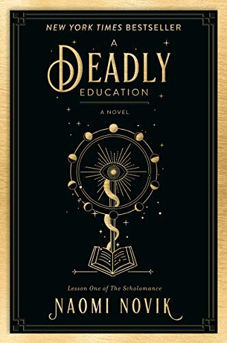 A Deadly Education 1 Scholomance front cover by Naomi Novik, ISBN: 0593128508
