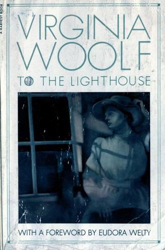 To the Lighthouse front cover by Virginia Woolf, Eudora Welty (Introduction), ISBN: 0156907399