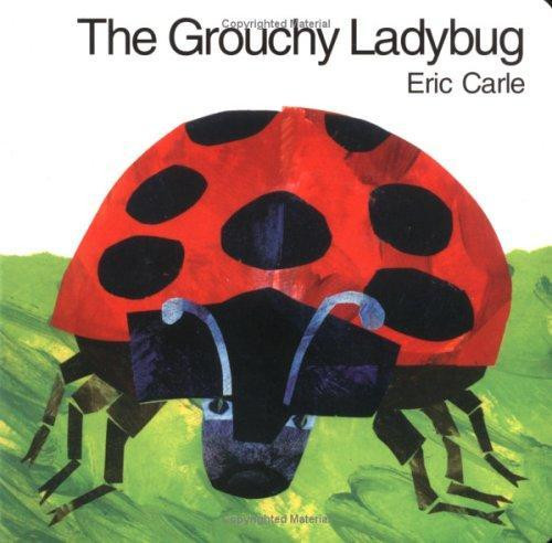 The Grouchy Ladybug (Board Book) front cover by Eric Carle, ISBN: 069401320X