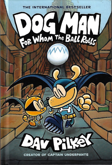 For Whom the Ball Rolls 7 Dog Man front cover by Dav Pilkey, ISBN: 1338236598