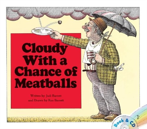 Cloudy with a Chance of Meatballs: Book and CD front cover by Judi Barrett, ISBN: 1442443375