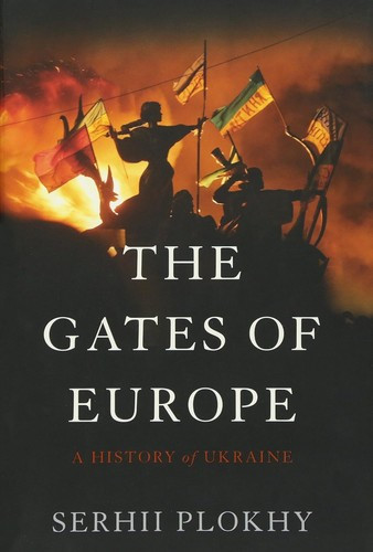The Gates of Europe front cover by Serhii Plokhy, ISBN: 1541675649