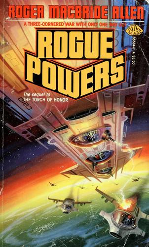 Rogue Powers front cover by Roger MacBride Allen, ISBN: 0671655841