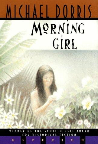 Morning Girl front cover by Michael Dorris, ISBN: 078681358X