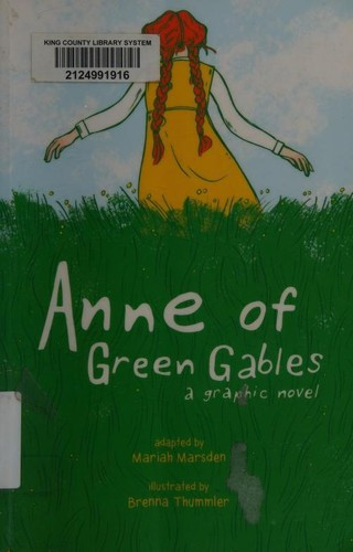 Anne of Green Gables: A Graphic Novel front cover by Mariah Marsden, ISBN: 144947960X
