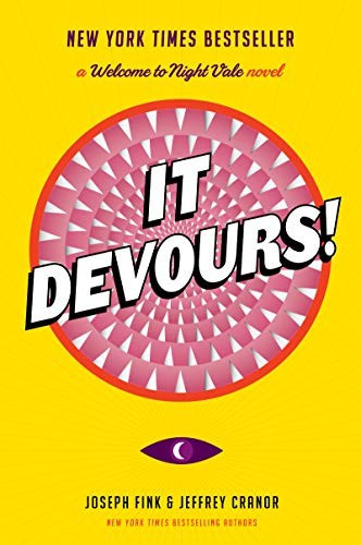 It Devours!: A Welcome to Night Vale Novel front cover by Joseph Fink,Jeffrey Cranor, ISBN: 0062476076