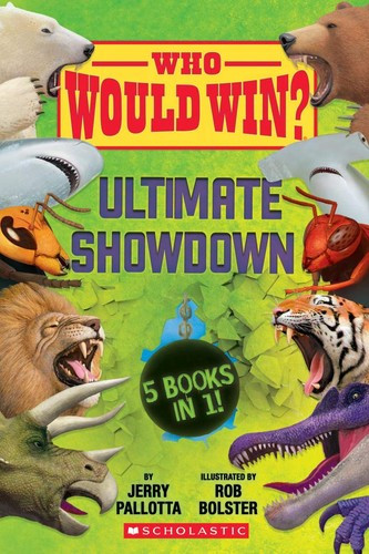 Who Would Win?: Ultimate Showdown front cover by Jerry Pallotta, ISBN: 1338535560
