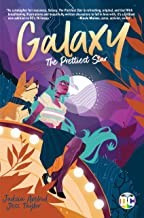 Galaxy: The Prettiest Star front cover by Jadzia Axelrod, ISBN: 1401298532